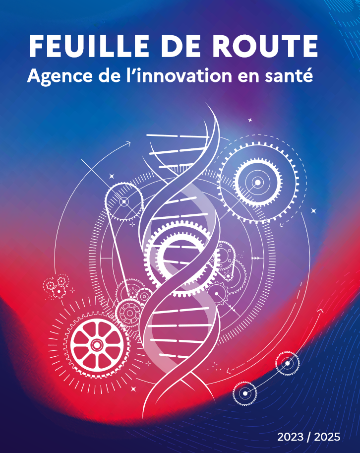 Feuille de route de l'agence de l'innovation en santé